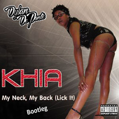 Khia - My Neck, My Back (DDP Bootleg)[Free D/L]