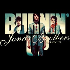 Jonas Brothers - Burnin' Up (cover)