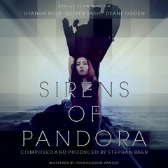 Sirens of Pandora - Stephan Baer feat. Uyanga Bold, Oliver Sadie, Deane Ogden (ReallySlowMotion)
