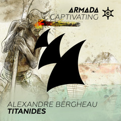 Alexandre Bergheau - Titanides (OUT NOW)