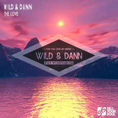 Wild & Dann - The Love