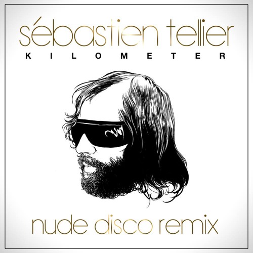 Sébastien Tellier - Kilometer (Nude Disco Remix)