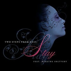Two Steps From Hell - Stay