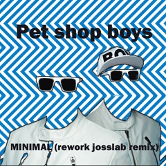 Pet Shop Boys Minimal (Rework JossLab remix)