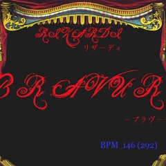 【SDVX落選供養】B R A V U R a