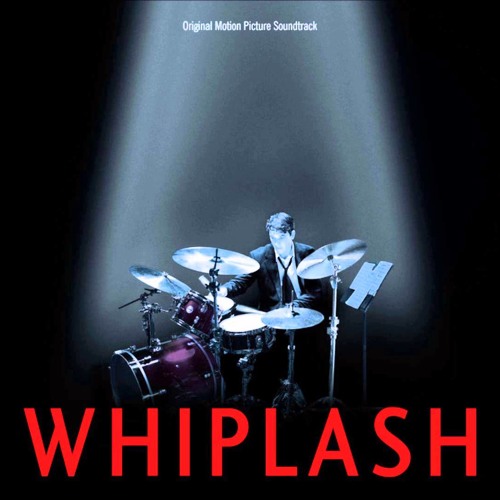 Stream WesCaxeta | Listen to Whiplash (Original Motion Picture Soundtrack)  playlist online for free on SoundCloud