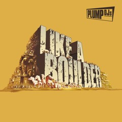 Plump Djs - LIKE A BOULDER(ORIGINAL RADIO MIX) Grand Hotel Records
