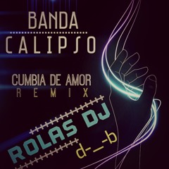 CUMBIA DE AMOR - CALIPSO BRASIL - RoLaS
