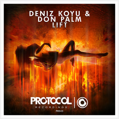 Deniz Koyu & Don Palm - Lift [OUT NOW]