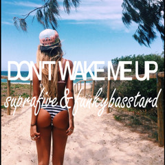 Chris Brown - Don't Wake Me Up (Suprafive & Funkybasstard Remix)