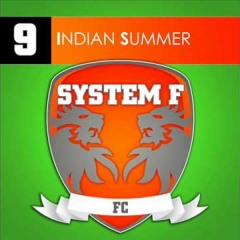 System F - Indian Summer (Dan Brazier Remix Edit)