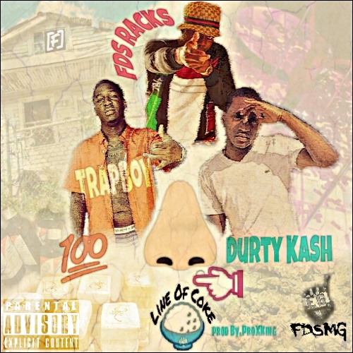 stream-line-of-coke-fds-racks-ft-trapboy100-x-durty-kash-by