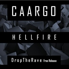 CAARGO - Hellfire (Original Mix) [DropTheRave Free Release]