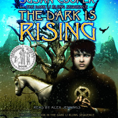 The Dark Is Rising Sequence, Book Two: The Dark Is Rising by Susan Cooper, read by Alex Jennings
