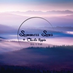 Summers Sons & Charlie Tappin - Dusk To Dawn