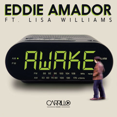 Eddie Amador ft. Lisa Williams - Awake [Kissy Sell Out Remix]