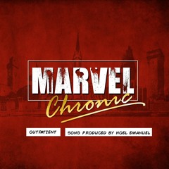 Marvel Chronic Produced by Noel Emanuel