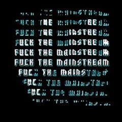 Psygabber Presents Fuck The Mainstream Shit