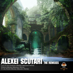 Alexei Scutari - Out Of The Shadows (Nikolay Mikryukov Remix)
