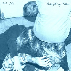 No Joy - Everything New