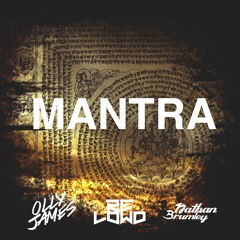 Olly James & Relowd Feat. Nathan Brumley - Mantra (Vocal Mix)