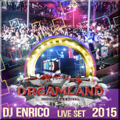 DJ Enrico - Live at Dreamland - Sasazu 2015 - play time 24:00-1:00