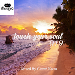 Touch Your Soul 019 // Mixed By Gianni Kosta
