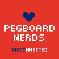 Pegboard Nerds - Disconnected (Extended Mix)