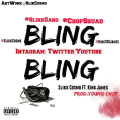 Bling Bling Ft. King James [Prod.Young Chop] OFFICAL NEW (2015)