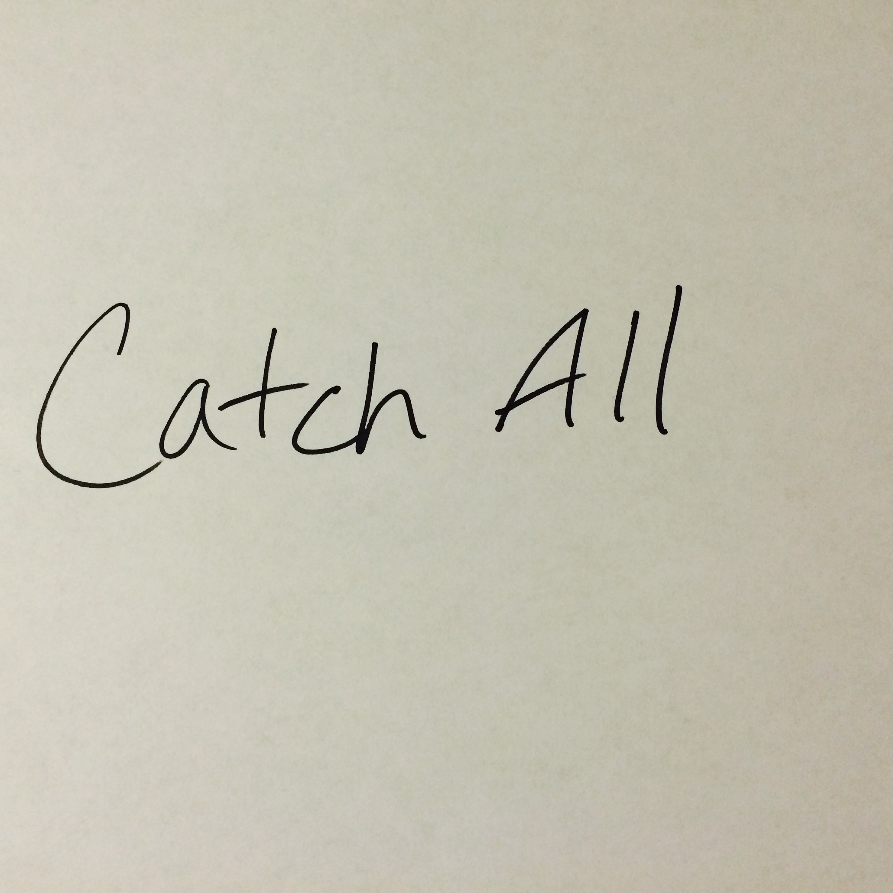 Catch All Podcast