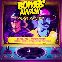 Bombs Away - Drunk Arcade(Z3BO Remix)