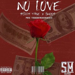 No Love Ft. SMSnoop