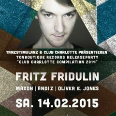 Fritz Fridulin @ Tanzstimulanz 14.02.2015 Club Charlotte