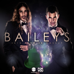 Upgrade - Baileys (John SK Mashup)