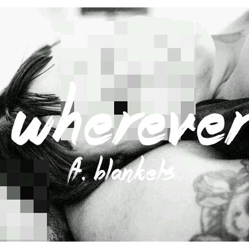 lostodyssey - Wherever (ft. Blankets)
