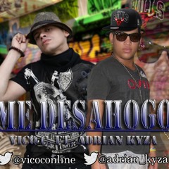 Me Desahogo - Vico C Ft Adrian Kyza