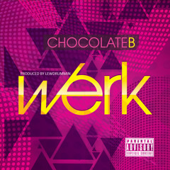 Chocolate B "Werk" (Dirty)