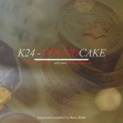 Drake - K24 - Poundcake (Remix Cover)