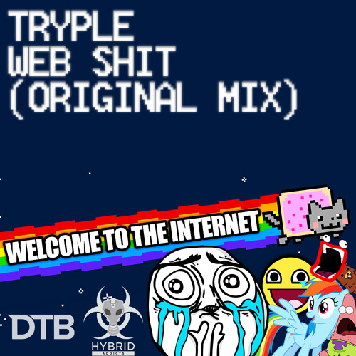 Tryple - Web Shit (DTB & Hybrid Addicts Release)