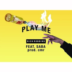 Play Me (feat. Saba)
