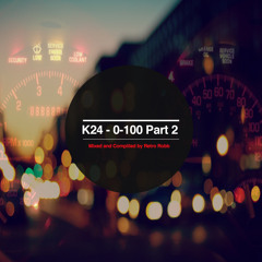 K24 - 0 -100 Part 2 (Remix Cover)