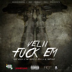 Fuck Em Velli X Mike Goon X Jon Lin X HG Locks X M80