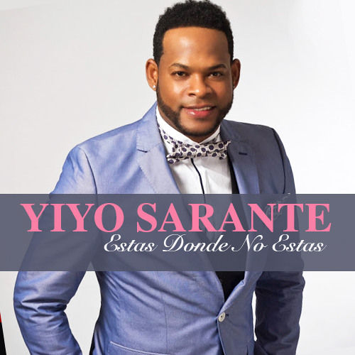 Stream Yiyo Sarante - Estas Donde No Estas by Dj Chris Deza | Listen online  for free on SoundCloud
