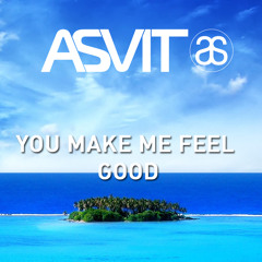 You Make Me Feel Good