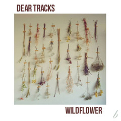 Dear Tracks - Wild Flower