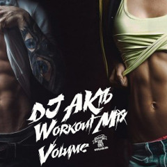 Workout Mix Volume 1 - DJ AKIB