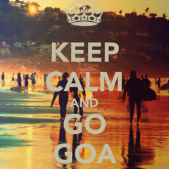KEEP CALM And GO GOA mixed by Felipe Roale & Raphael Mendes