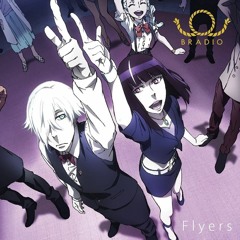 BRADIO - Flyers ( Death Parade Full Ver)