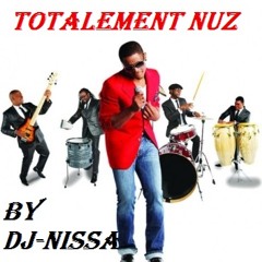 Totalement Nuz By DJ-NISSA