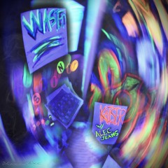 Wasted - KaiserNOkc & Alec Jeans